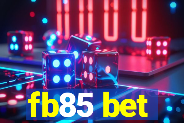 fb85 bet